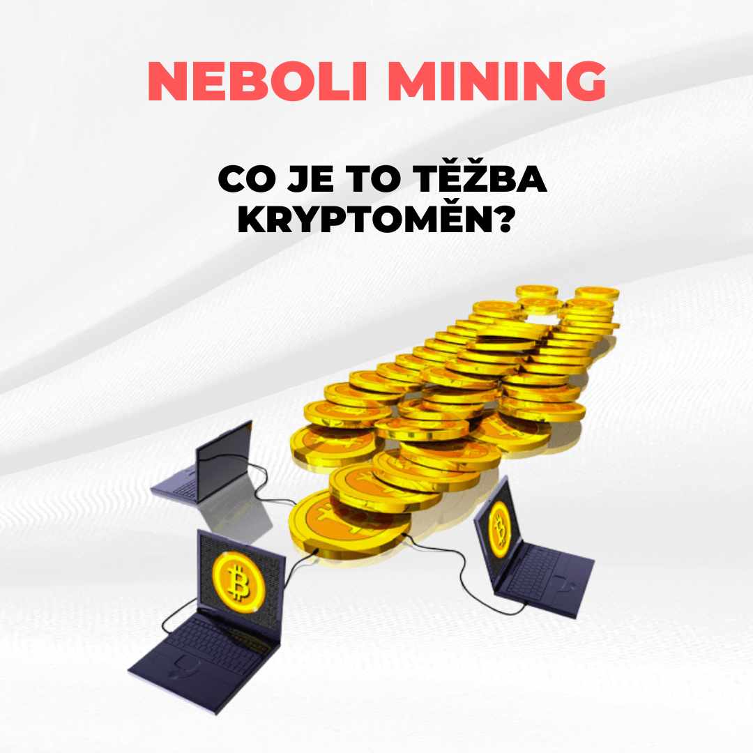 Co je to těžba kryptoměn neboli mining a jak to funguje?