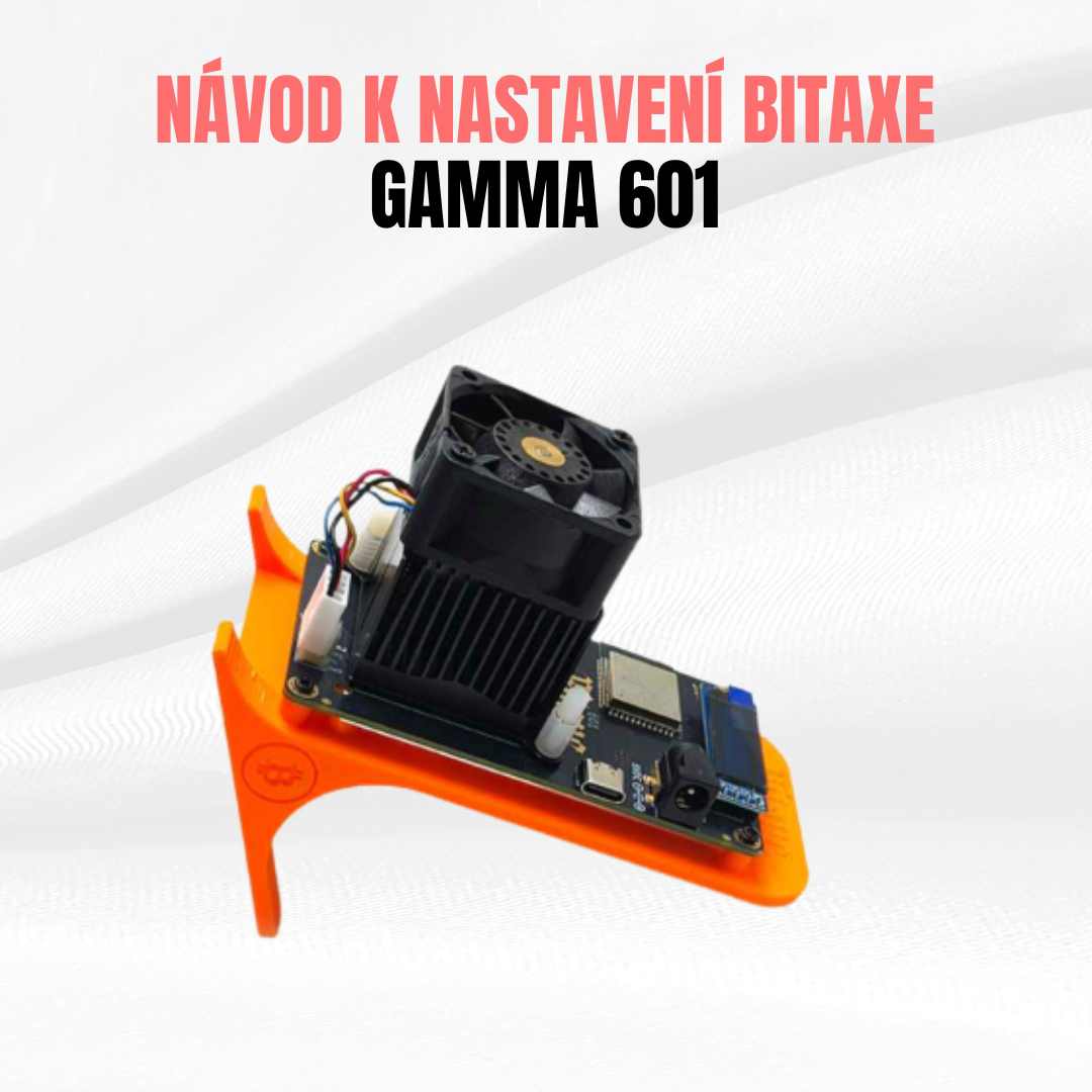 Návod k nastavení Bitaxe Gamma 601